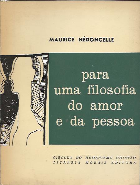 Para uma filosofia do amor e da pessoa