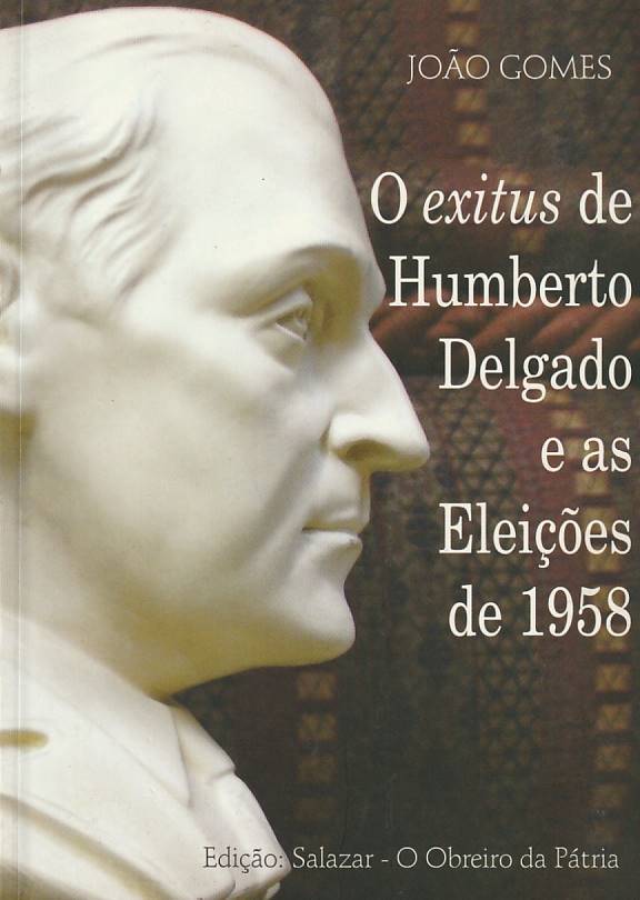 O exitus de Humberto Delgado e as eleições de 1958