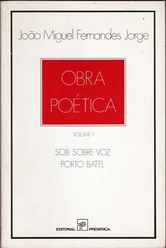 Obra poética vol. 1 - João Miguel Fernandes Jorge