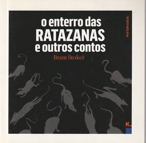 O enterro das ratazanas e outros contos