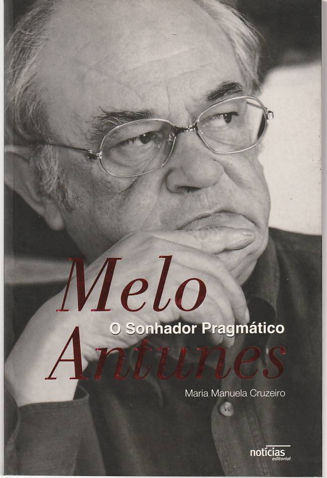 Melo Antunes – O sonhador pragmático