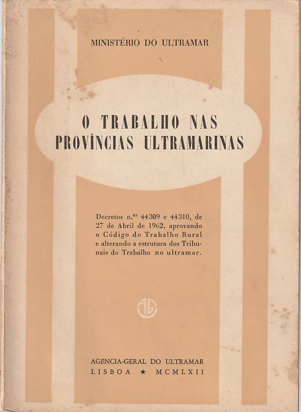 O trabalho nas províncias ultramarinas