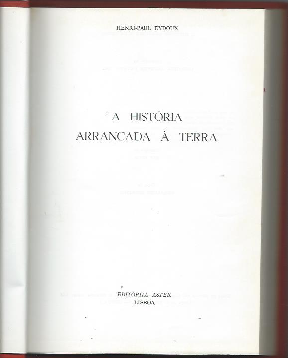 A História arrancada à Terra