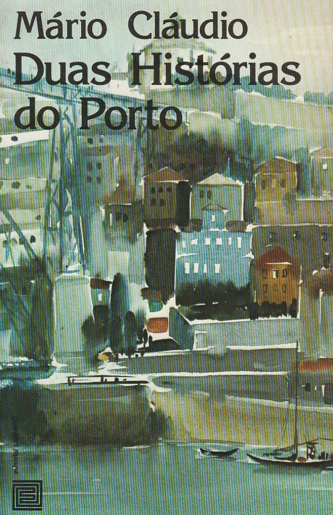 Duas histórias do Porto (1ª ed.)