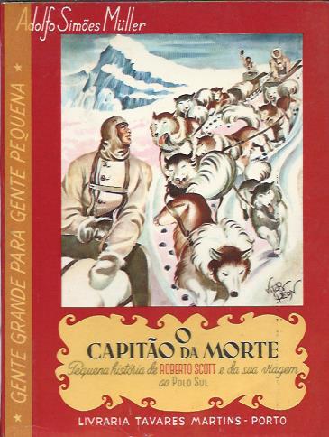 O capitão da morte – Roberto Scott e da sua viagem ao Polo Sul