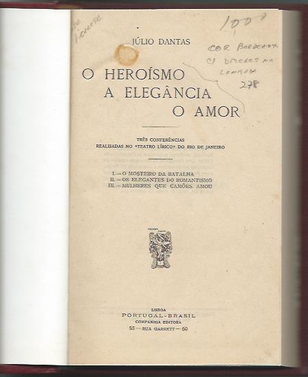 O Heroísmo | A Elegância | O Amor