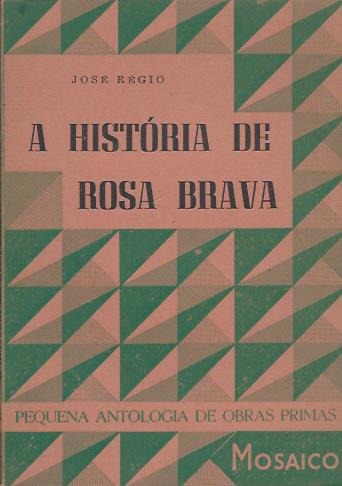 A história de Rosa Brava