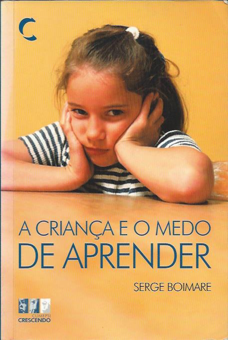 A criança e o medo de aprender