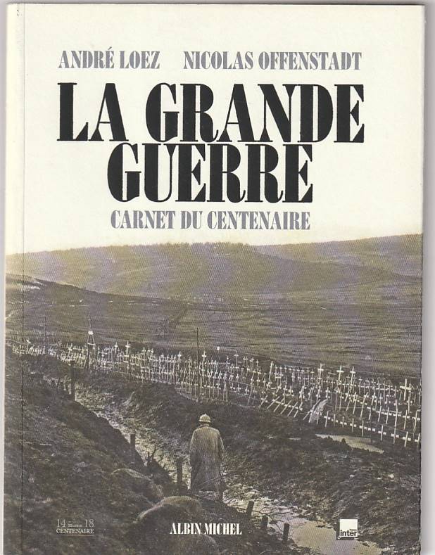 La Grande Guerra – Carnet du Centenaire