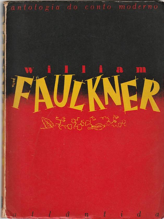 William Faulkner – Antologia do conto moderno
