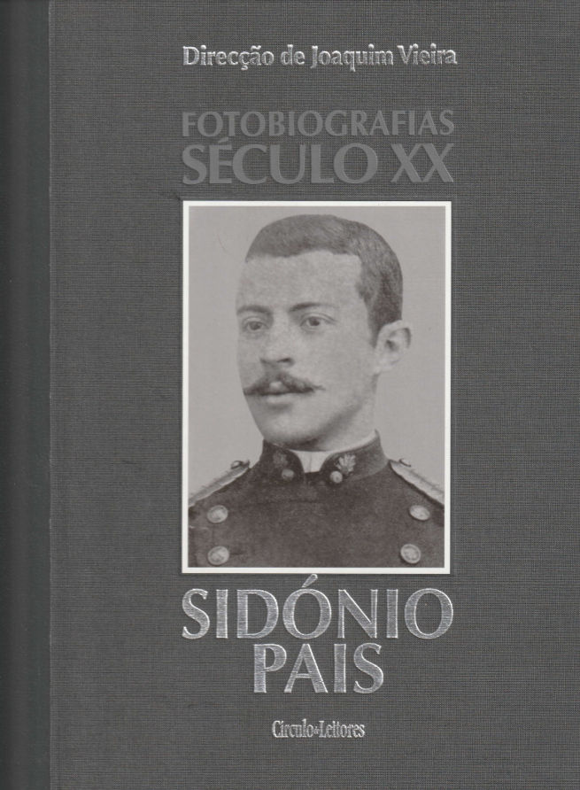 Sidónio Pais – Fotobiografia