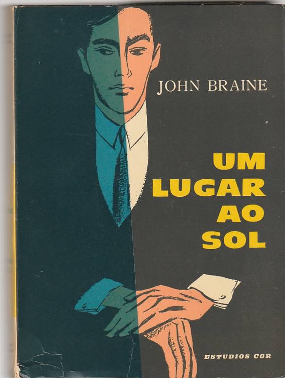 Um lugar ao sol - John Braine