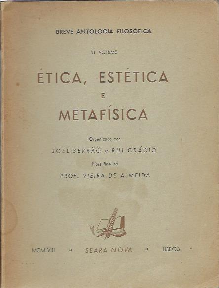 Ética, estética e metafísica – Breve antologia filosófica