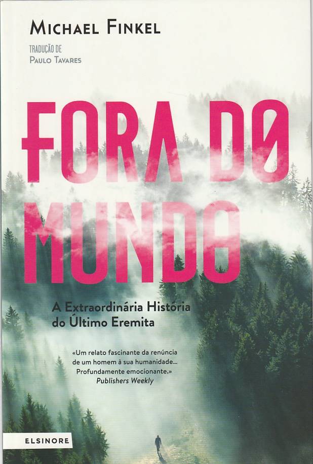 Fora do Mundo: A Extraordinária História do Último Eremita