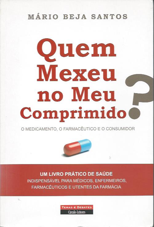 Quem mexeu no meu comprimido?