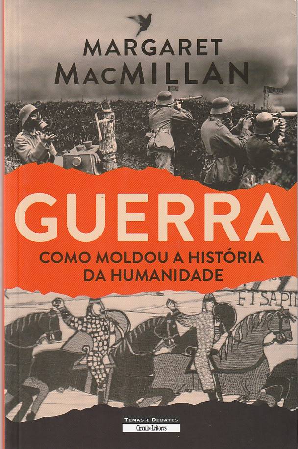 Guerra – Como moldou a história da humanidade