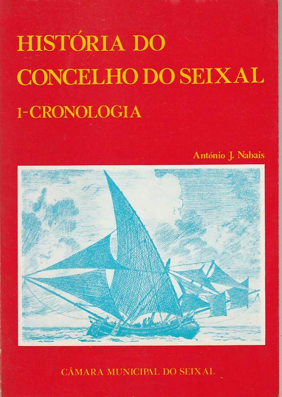 História do Concelho do Seixal Vol. 1 – Cronologia