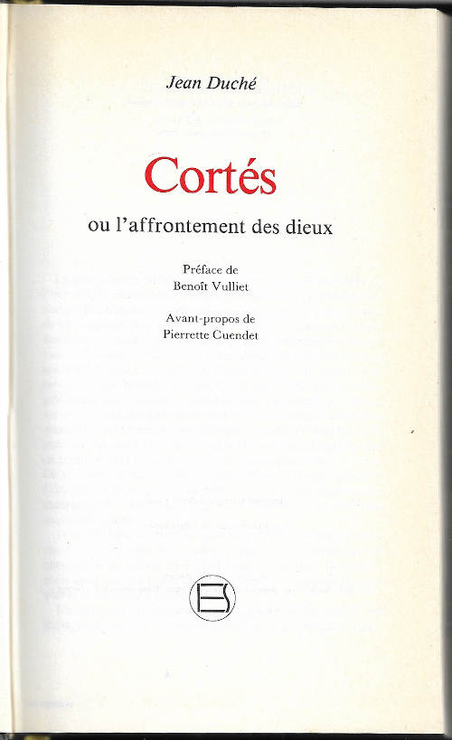 Cortés - ou l'affrontement des dieux 1
