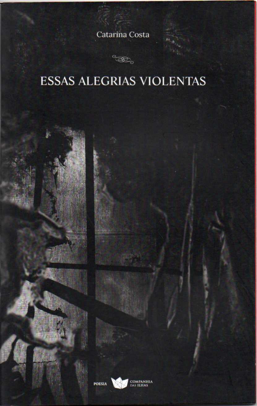 Essas alegrias violentas