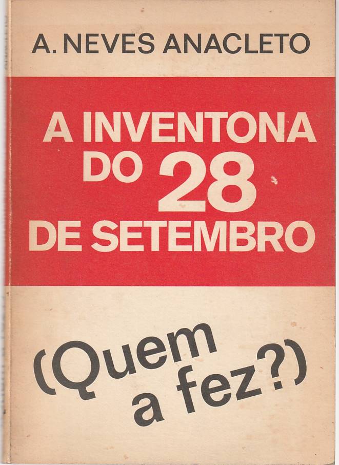 A inventona do 28 de Setembro – Quem a fez?