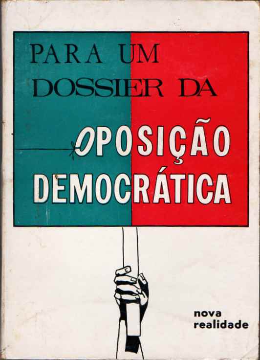 Para um dossier da oposição democrática