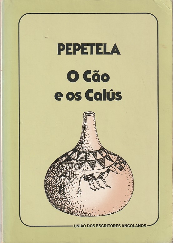 O Cão e os Calús (1ª ed.)
