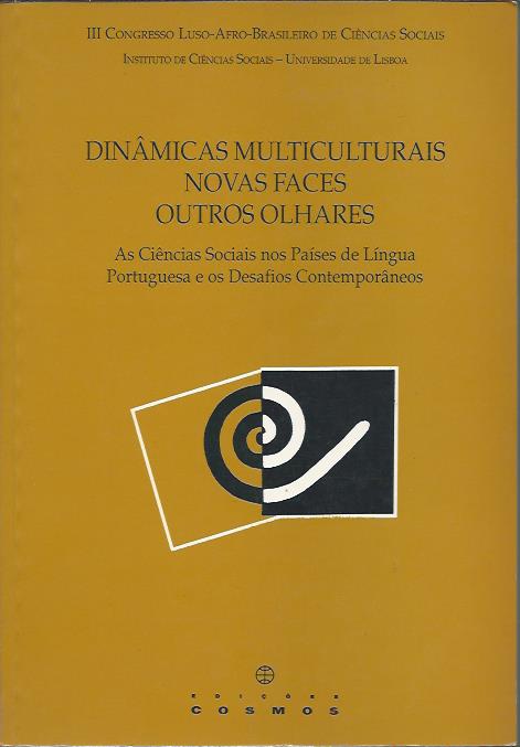 Dinâmicas multiculturais – Novas faces outros olhares