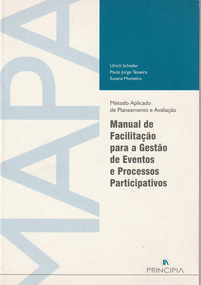 MAPA - Manual de facilitação para a gestão de eventos  e processos participativos