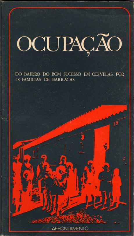 Ocupação do Bairro do Bom Sucesso em Odivelas, por 48 famílias de barracas