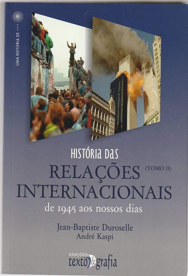 História das relações internacionais de 1945 aos nossos dias