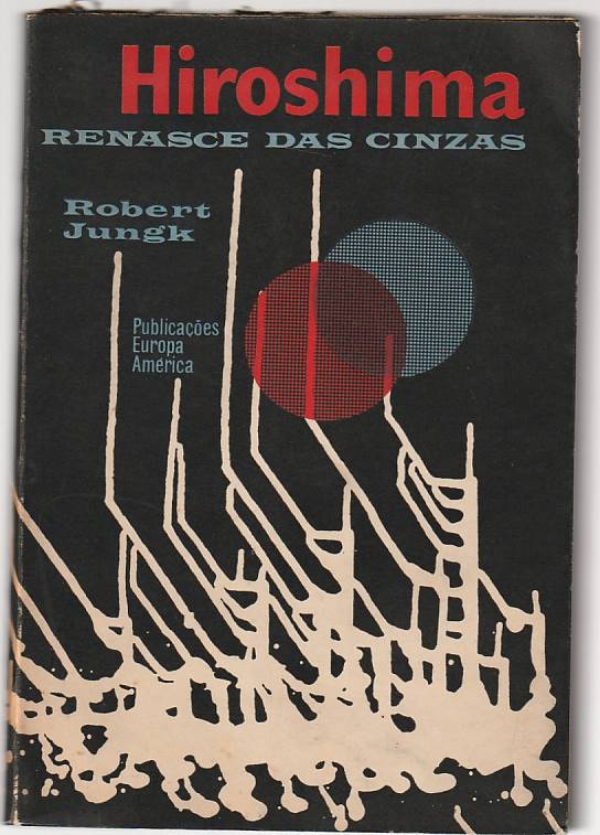 Hiroshima renasce das cinzas