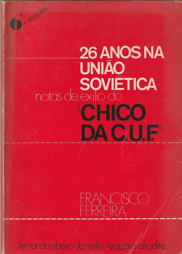 26 anos na União Soviética – Notas de exílio