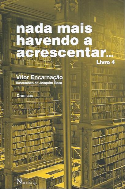 Nada mais havendo a acrescentar... Livro 4