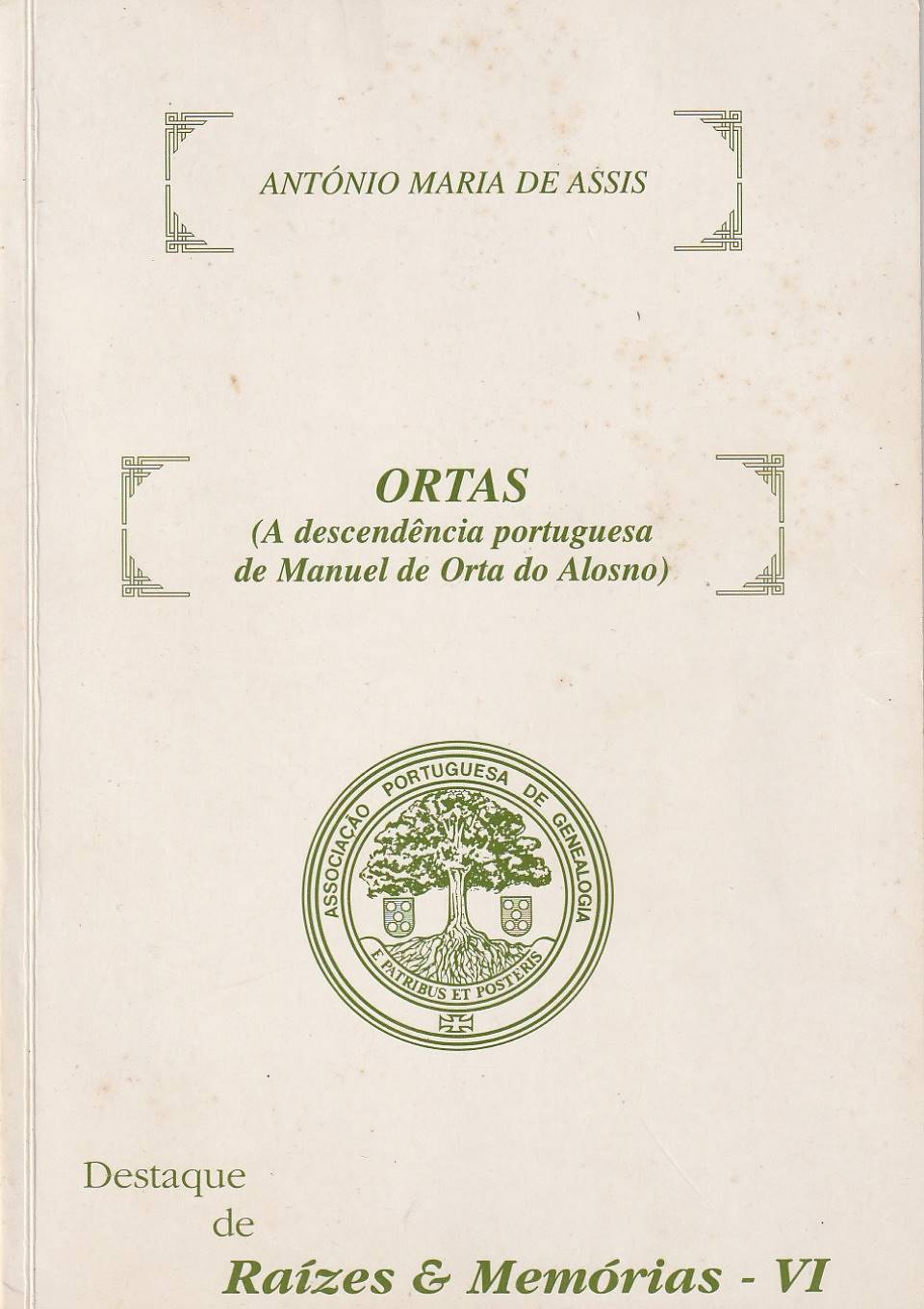 Ortas – A descendência portuguesa de Manoel de Orta do Alosno