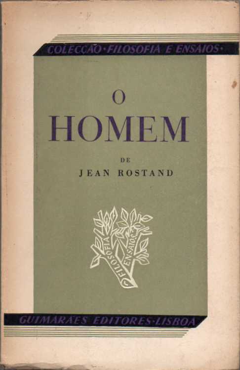 O Homem - Jean Rostand