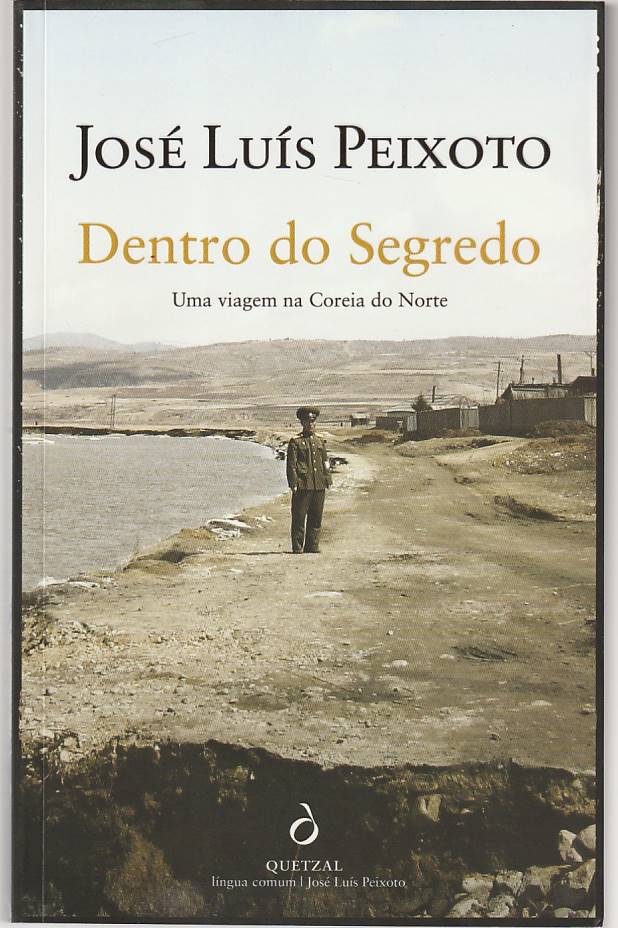 Dentro do segredo – Uma viagem na Coreia do Norte