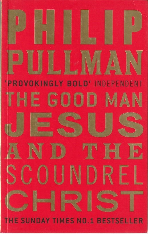 The good man Jesus and the scoundrel Christ
