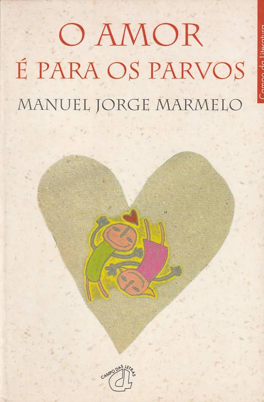 O amor é para os parvos
