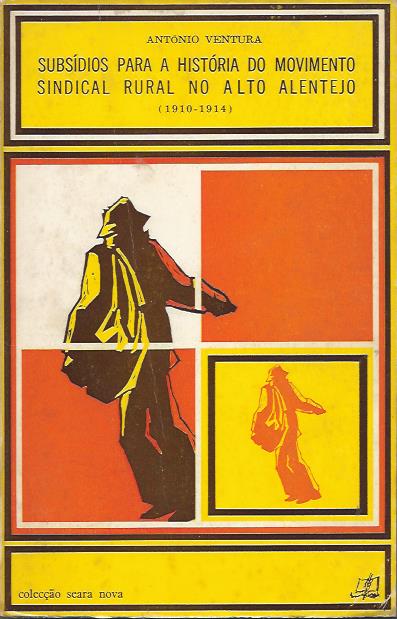 Subsídios para a história do movimento sindical rural no Alto Alentejo (1910-1914)