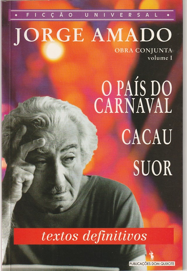 O País do Carnaval | Cacau | Suor – Obra conjunta