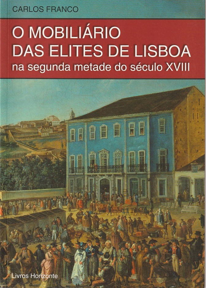 O mobiliário das elites de Lisboa na segunda metade do século XVIII