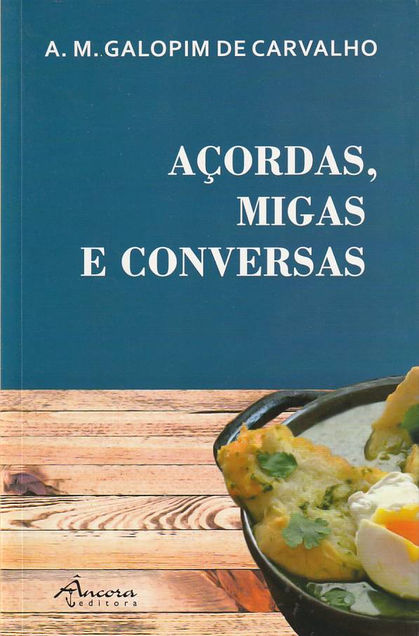 Açordas, migas e conversas xx