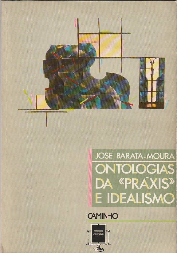 Ontologias da «Práxis» e idealismo