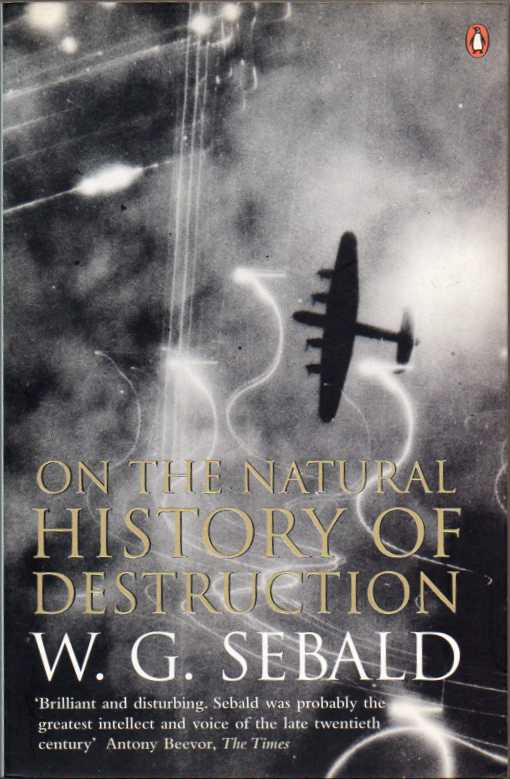 On the natural history of destruction