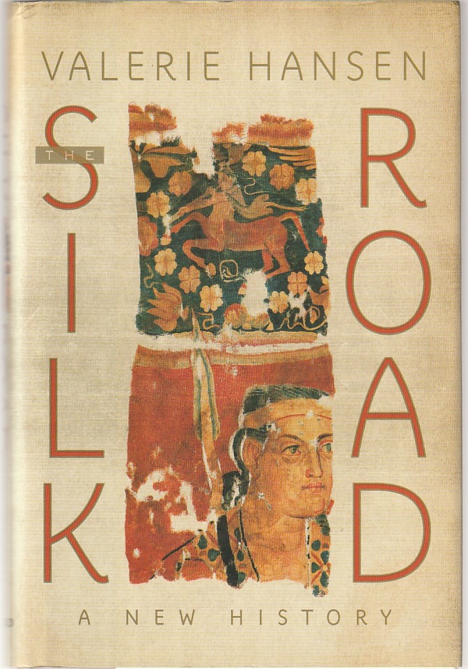 The Silk Road – A new History