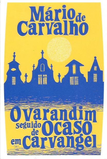 O varandim | O ocaso em Carvangel