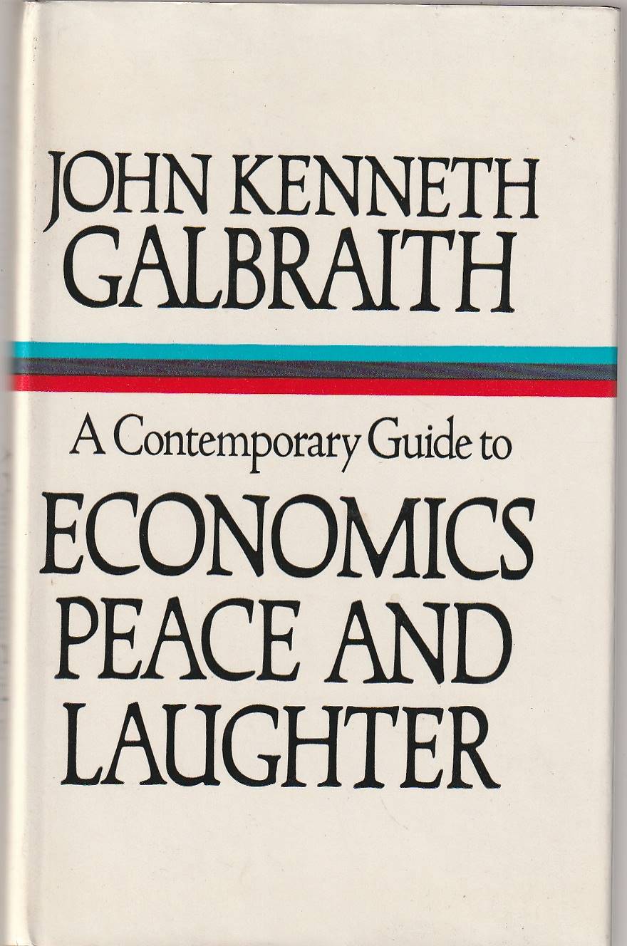A contemporary guide to economics peace and laughter