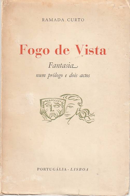 Fogo de vista – Fantasia num prólogo e dois actos