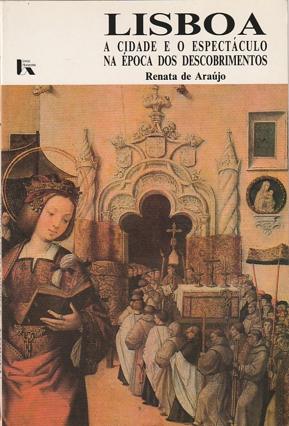 Lisboa – A cidade e o espectáculo na época dos Descobrimentos