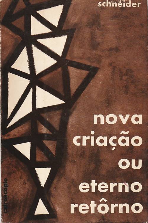 Nova criação ou eterno retôrno